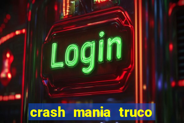 crash mania truco e poker