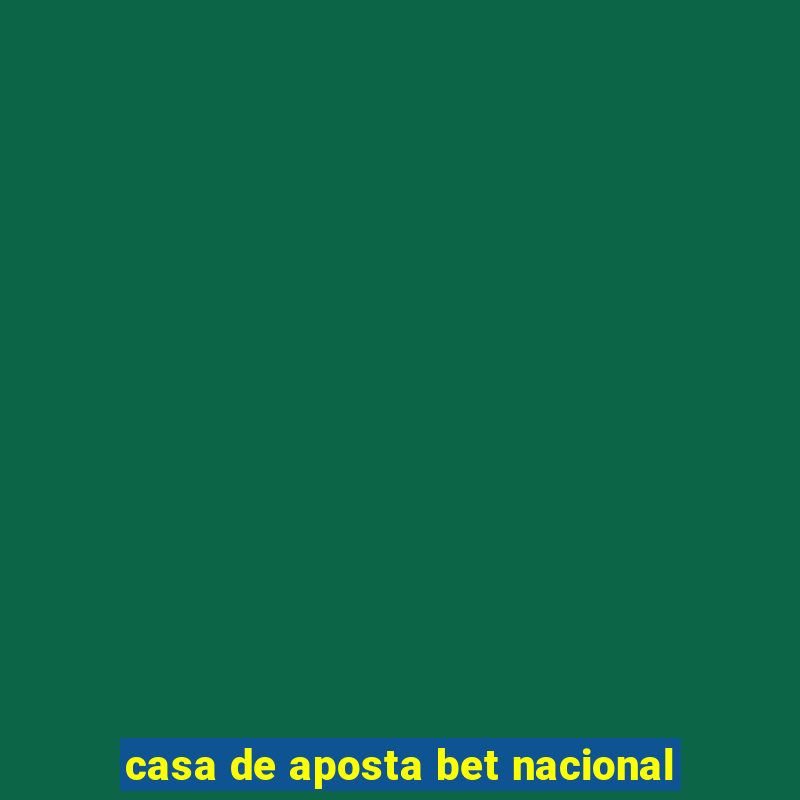 casa de aposta bet nacional