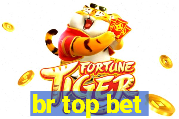 br top bet