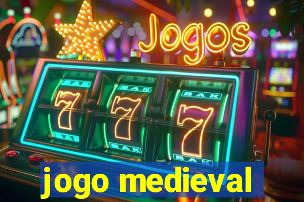 jogo medieval