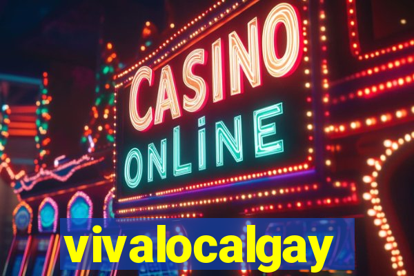 vivalocalgay