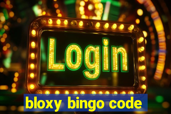 bloxy bingo code