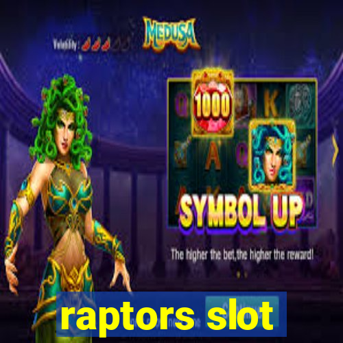 raptors slot