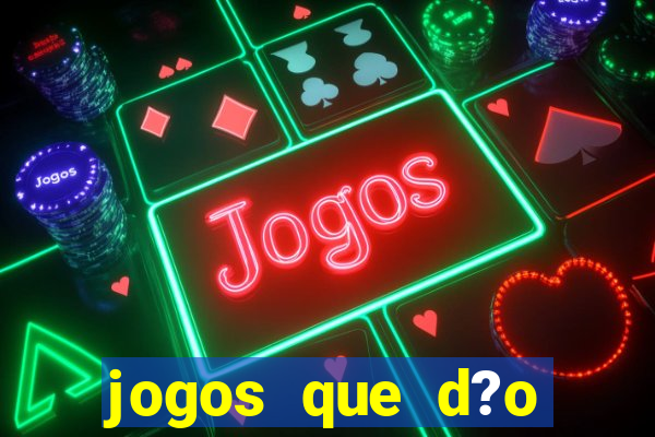 jogos que d?o b?nus para jogar