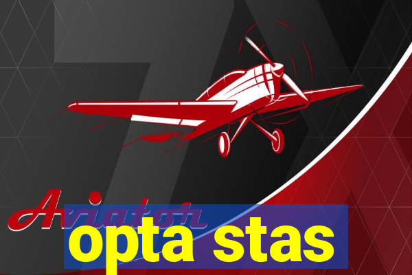 opta stas