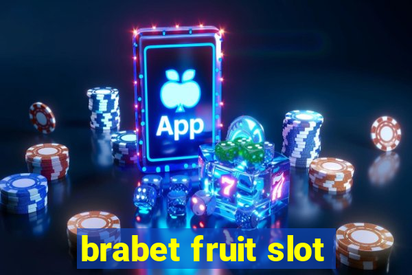 brabet fruit slot