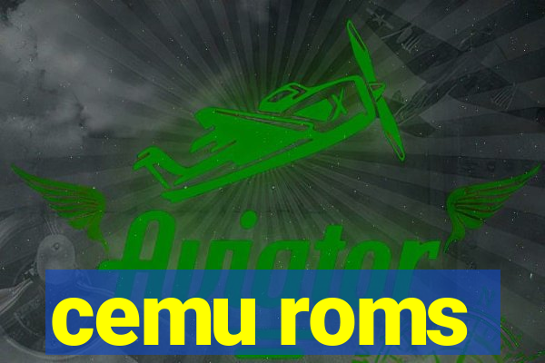 cemu roms