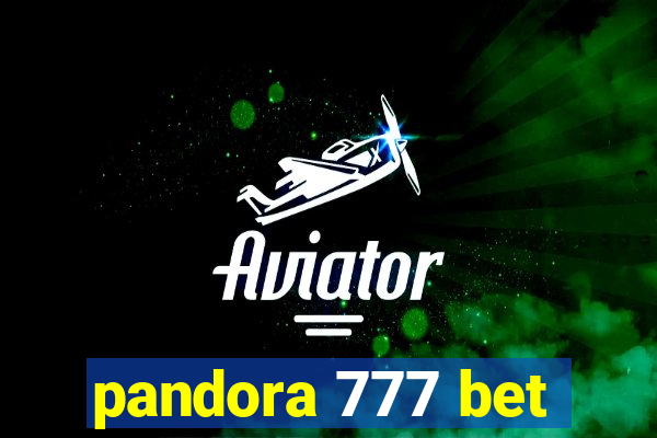 pandora 777 bet