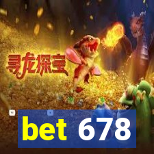 bet 678