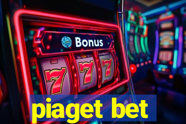 piaget bet