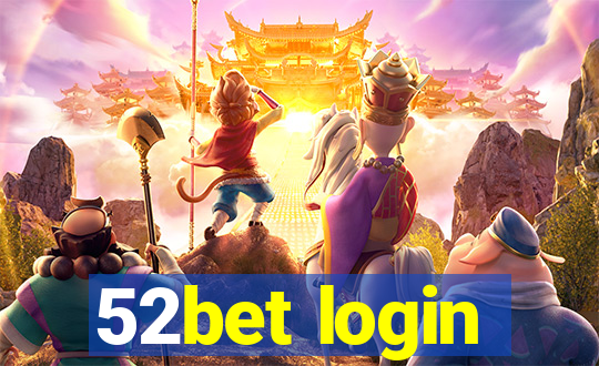 52bet login