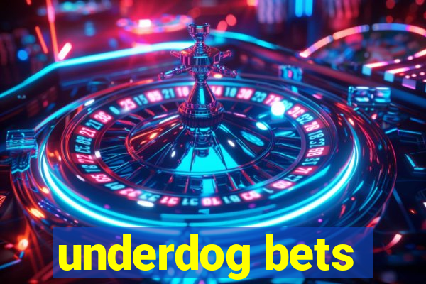 underdog bets