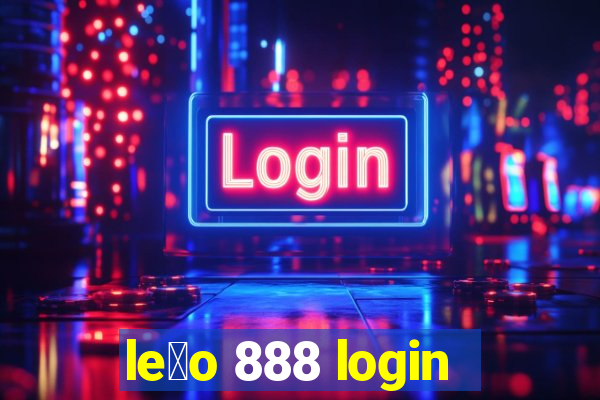 le茫o 888 login