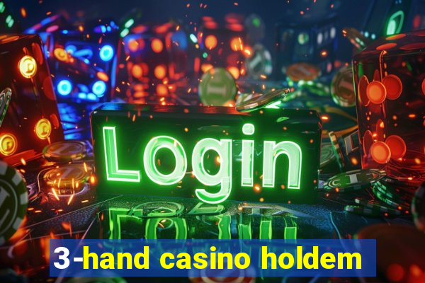 3-hand casino holdem