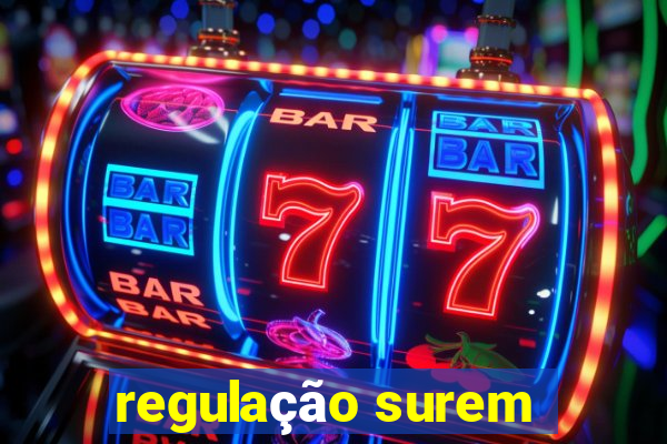 regulação surem