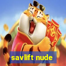 savlift nude