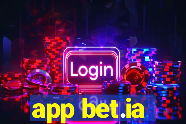 app bet.ia