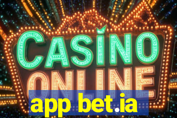 app bet.ia