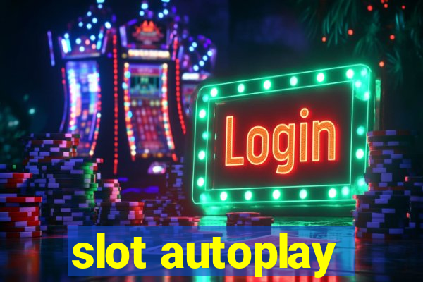 slot autoplay