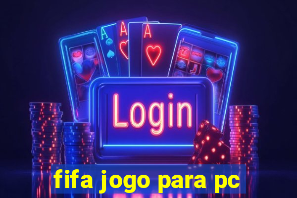 fifa jogo para pc