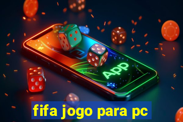 fifa jogo para pc