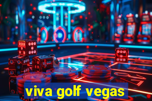 viva golf vegas