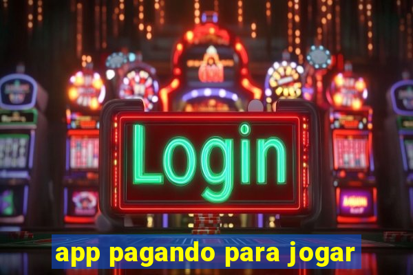 app pagando para jogar