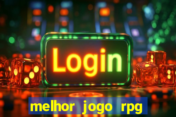 melhor jogo rpg para celular