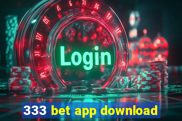 333 bet app download