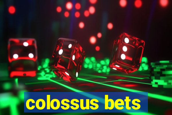 colossus bets