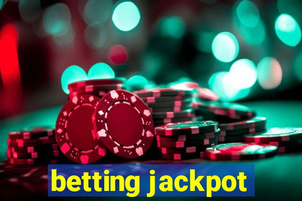 betting jackpot