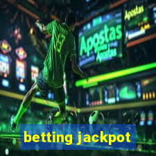 betting jackpot