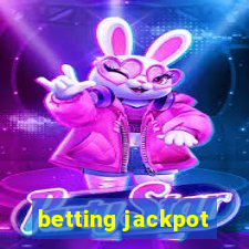 betting jackpot