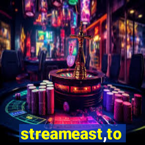 streameast,to