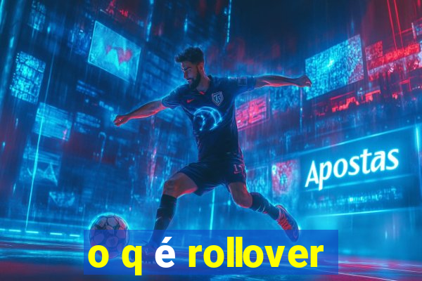 o q é rollover