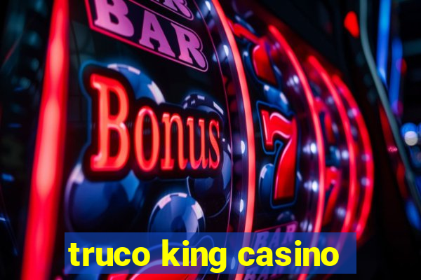 truco king casino