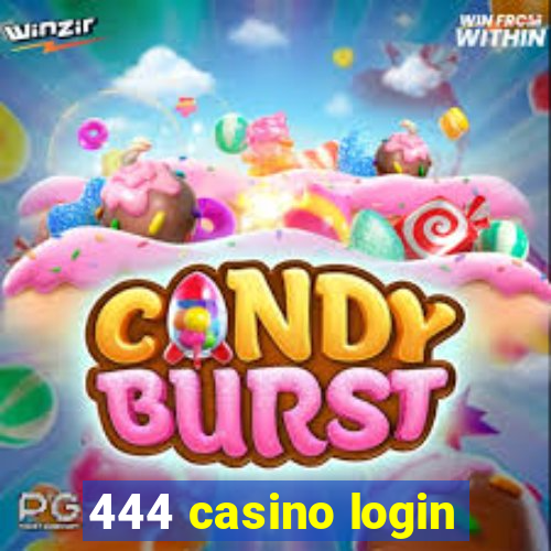 444 casino login