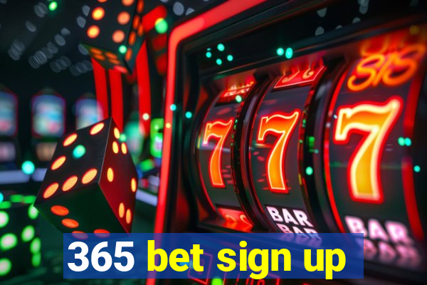 365 bet sign up