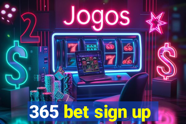 365 bet sign up