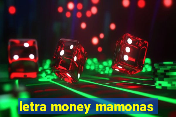 letra money mamonas