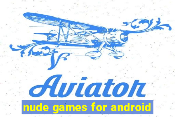 nude games for android