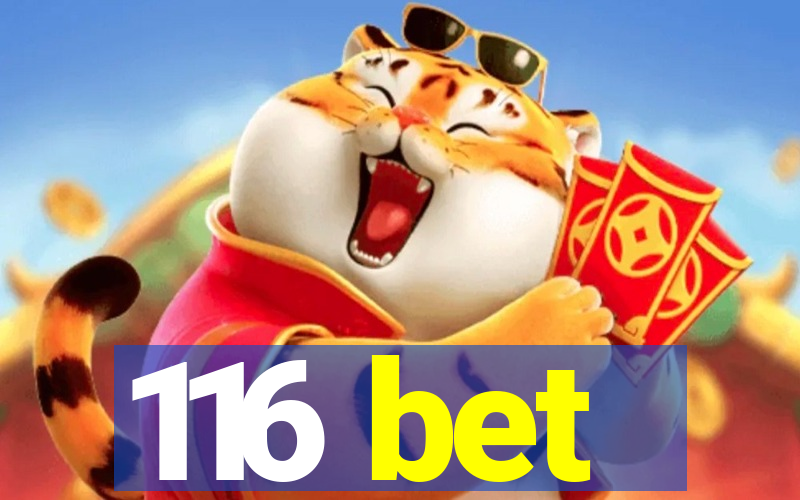 116 bet