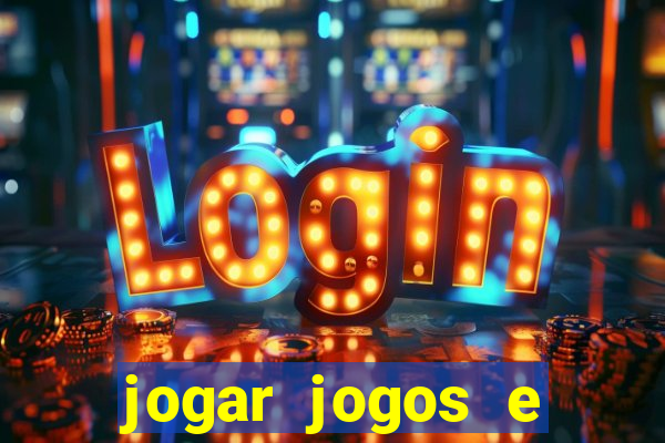 jogar jogos e ganhar dinheiro