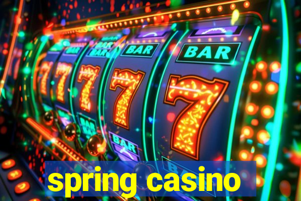 spring casino