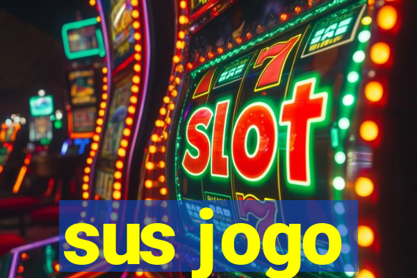 sus jogo