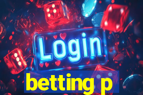 betting p