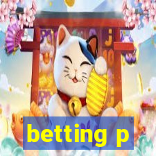 betting p