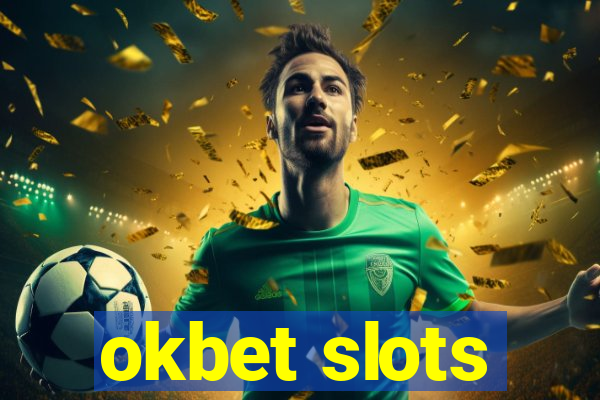 okbet slots