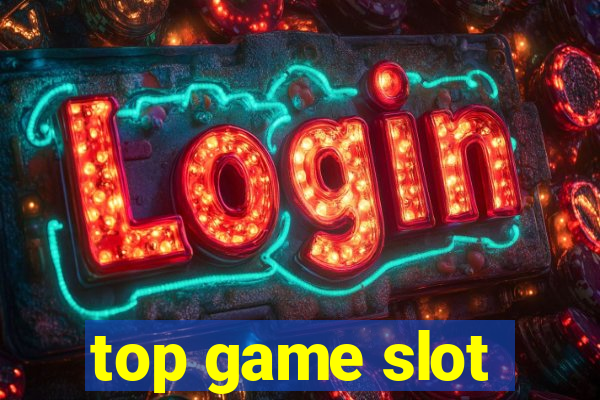 top game slot