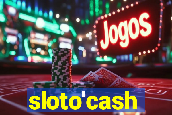 sloto'cash